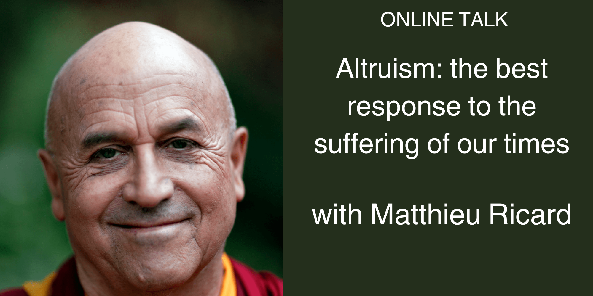 Portrait of Matthieu Ricard for talk on Altruism