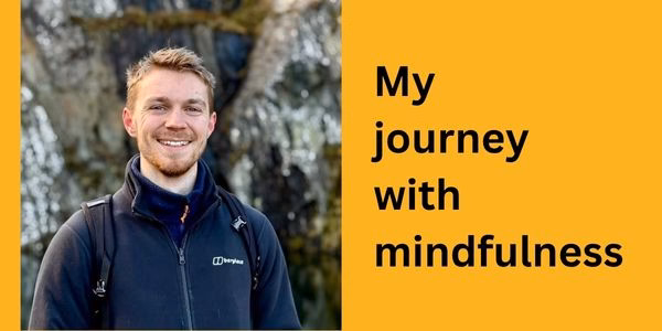 Jan: My journey with mindfulness